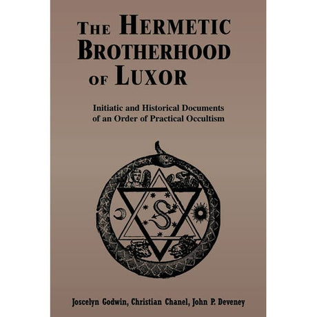 The Hermetic Brotherhood of Luxor by Joscelyn Godwin - Magick Magick.com