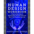 The Human Design Workbook by Karen Parker - Magick Magick.com