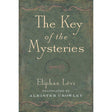The Key of the Mysteries by Eliphas Levi, Aleister Crowley - Magick Magick.com