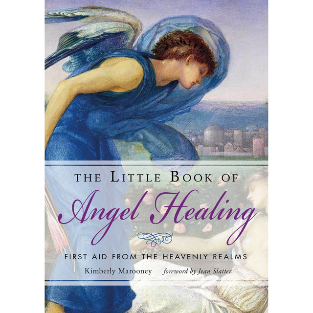 The Little Book of Angel Healing by Kimberly Marooney - Magick Magick.com