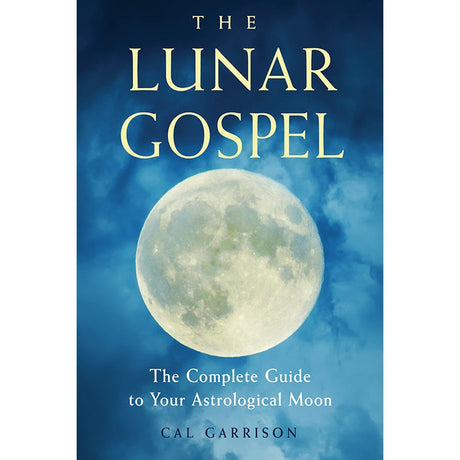 The Lunar Gospel by Cal Garrison - Magick Magick.com