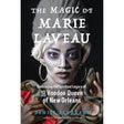 The Magic of Marie Laveau by Denise Alvarado - Magick Magick.com
