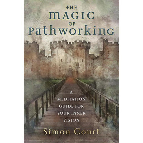 The Magic of Pathworking by Simon Court - Magick Magick.com