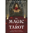 The Magic of Tarot by Sasha Graham - Magick Magick.com