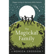 The Magickal Family by Monica Crosson - Magick Magick.com