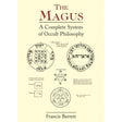 The Magus: A Complete System of Occult Philosophy by Francis Barrett - Magick Magick.com