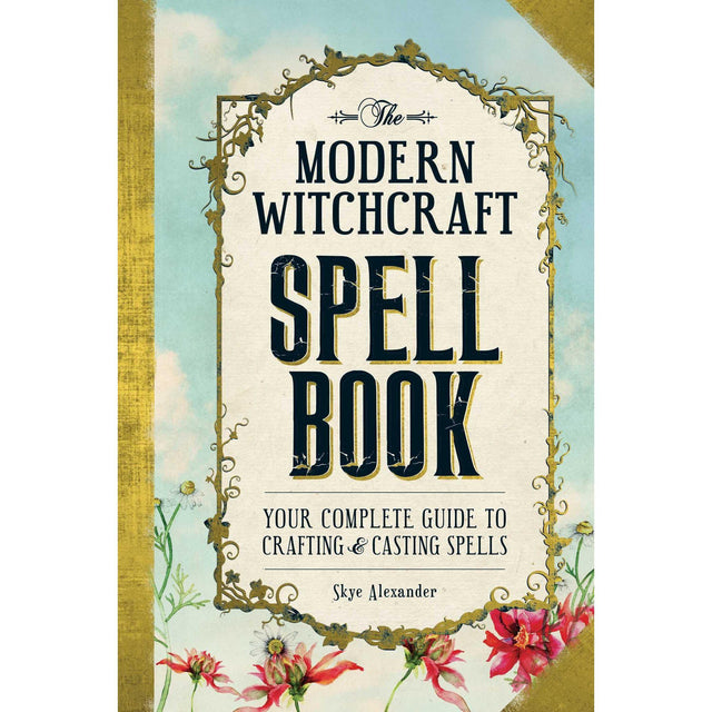 The Modern Witchcraft Spell Book by Skye Alexander - Magick Magick.com