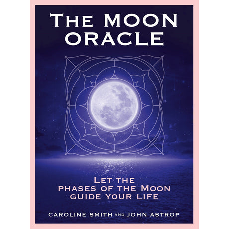 The Moon Oracle by Caroline Smith, John Astrop - Magick Magick.com