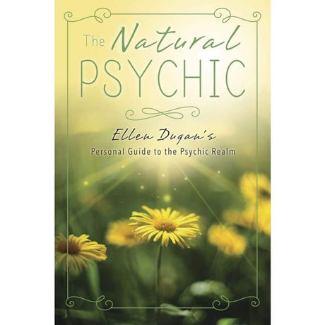 The Natural Psychic by Ellen Dugan - Magick Magick.com