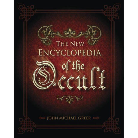 The New Encyclopedia of the Occult by John Michael Greer - Magick Magick.com