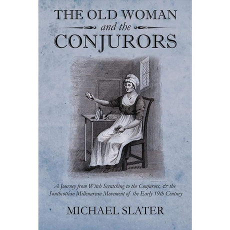 The Old Woman and the Conjurors by Mike Slater - Magick Magick.com