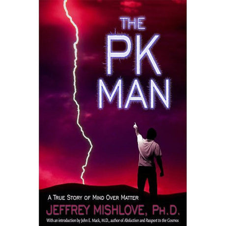 The PK Man by Jeffrey Mishlove - Magick Magick.com
