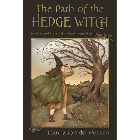 The Path of the Hedge Witch by Joanna van der Hoeven - Magick Magick.com