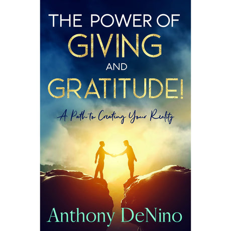 The Power of Giving and Gratitude! by Anthony DeNino - Magick Magick.com