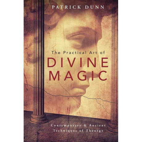 The Practical Art of Divine Magic by Patrick Dunn - Magick Magick.com