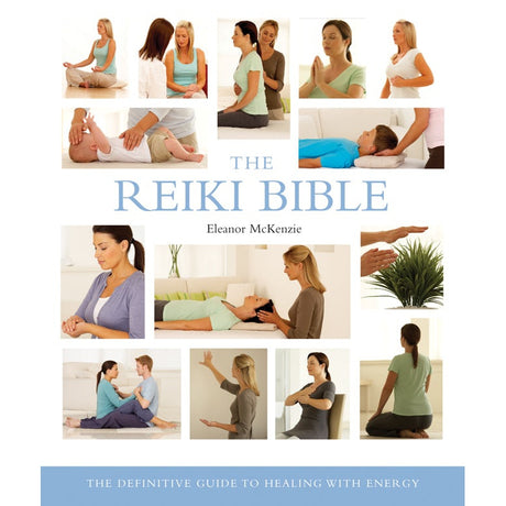 The Reiki Bible by Eleanor McKenzie - Magick Magick.com