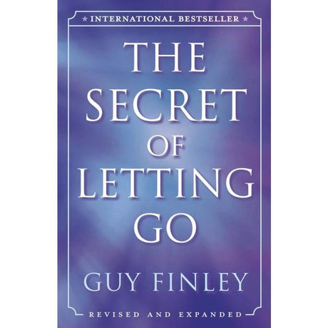The Secret of Letting Go by Guy Finley - Magick Magick.com