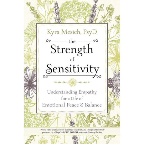The Strength of Sensitivity by Kyra Mesich PsyD - Magick Magick.com