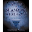The Temple of Shamanic Witchcraft by Christopher Penczak - Magick Magick.com