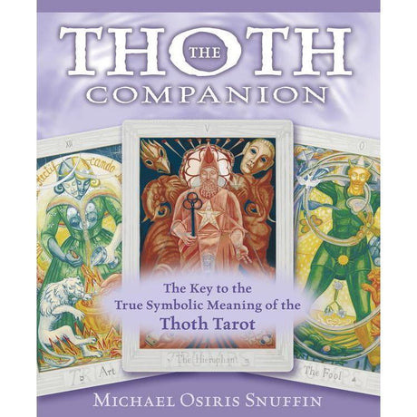 The Thoth Companion by Michael Snuffin - Magick Magick.com