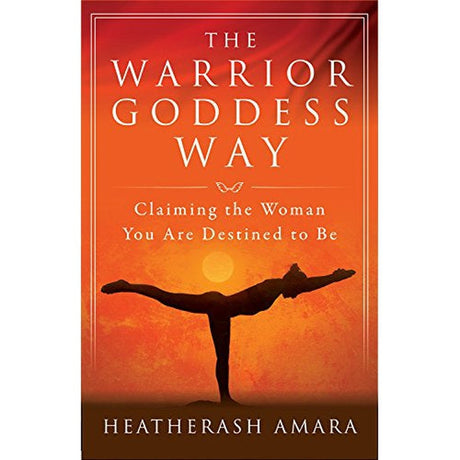 The Warrior Goddess Way by Heather Ash Amara - Magick Magick.com