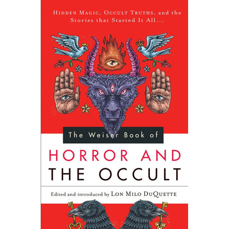 The Weiser Book of Horror and the Occult by Lon Milo DuQuette - Magick Magick.com