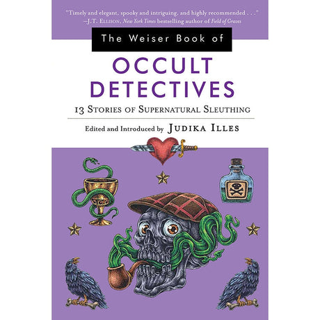 The Weiser Book of Occult Detectives by Judika Illes - Magick Magick.com