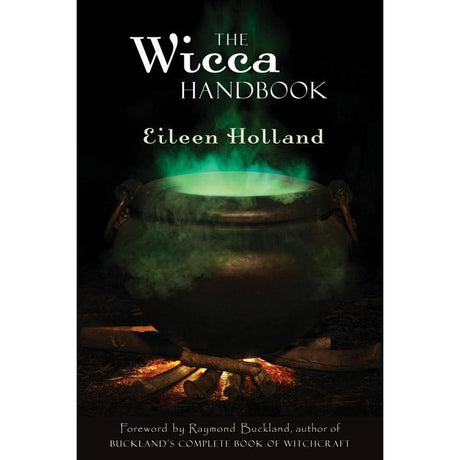 The Wicca Handbook by Eileen Holland, Raymond Buckland - Magick Magick.com