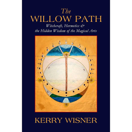 The Willow Path by Kerry Wisner - Magick Magick.com