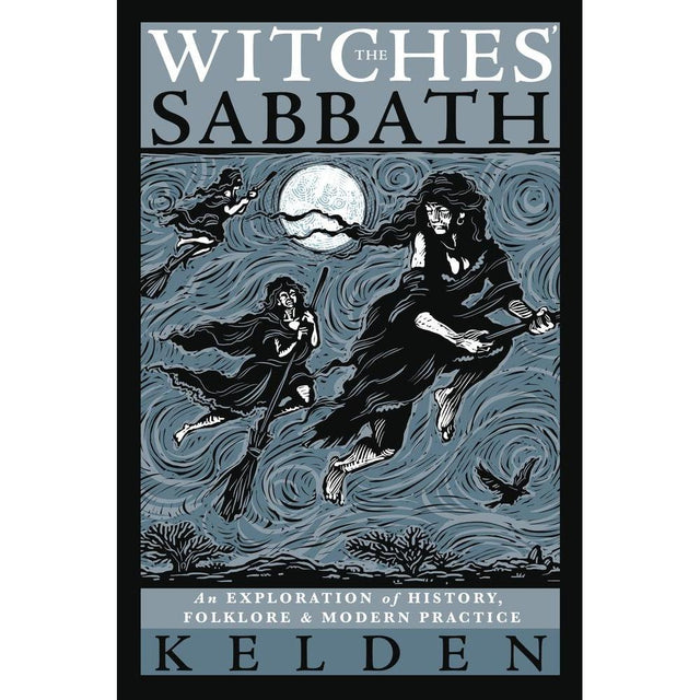 The Witches' Sabbath by Kelden, Jason Mankey - Magick Magick.com