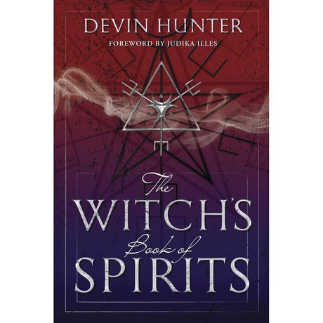 The Witch's Book of Spirits by Devin Hunter - Magick Magick.com