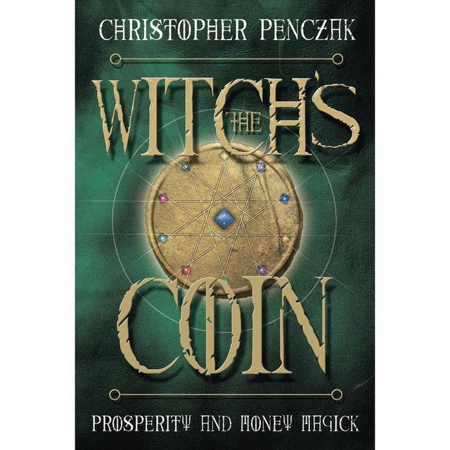 The Witch's Coin by Christopher Penczak - Magick Magick.com