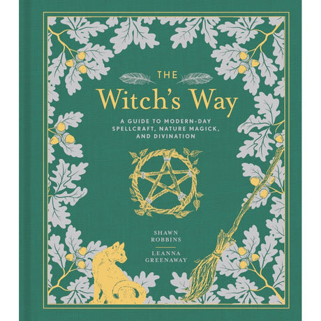 The Witch's Way (Hardcover) by Shawn Robbins, Leanna Greenaway - Magick Magick.com
