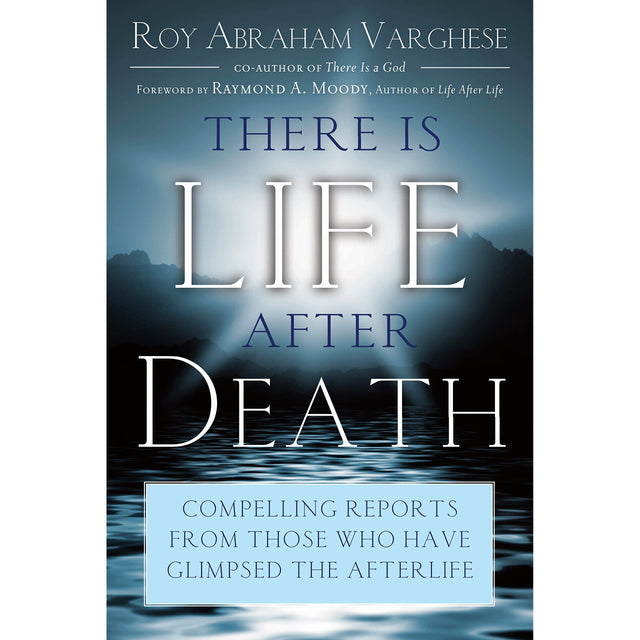 There Is Life After Death by Roy Abraham Varghese - Magick Magick.com