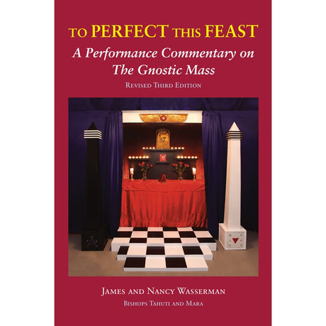 To Perfect This Feast by James Wasserman, Nancy Wasserman, Aleister Crowley - Magick Magick.com
