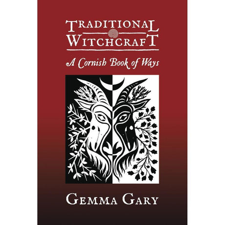 Traditional Witchcraft, Cornish Book of Ways by Gemma Gary - Magick Magick.com