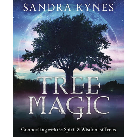 Tree Magic by Sandra Kynes - Magick Magick.com