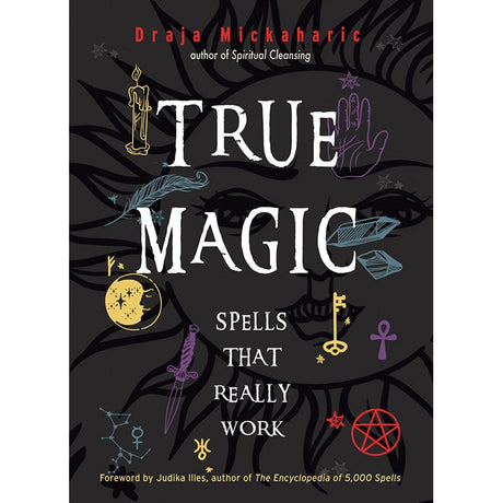 True Magic by Draja Mickaharic - Magick Magick.com
