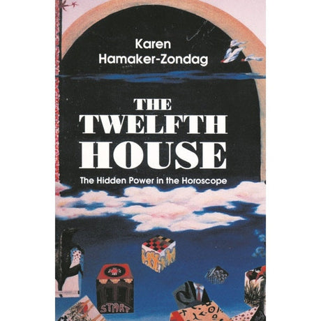 Twelfth House by Karen Hamaker-Zondag - Magick Magick.com