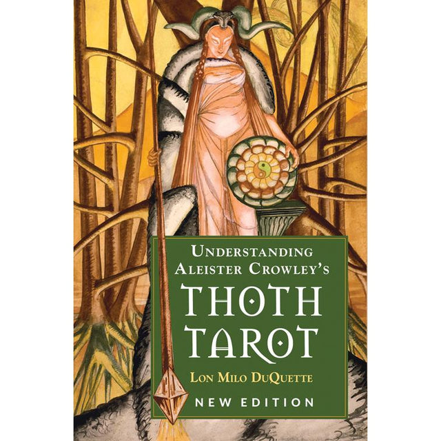 Understanding Aleister Crowley's Thoth Tarot by Lon Milo DuQuette - Magick Magick.com