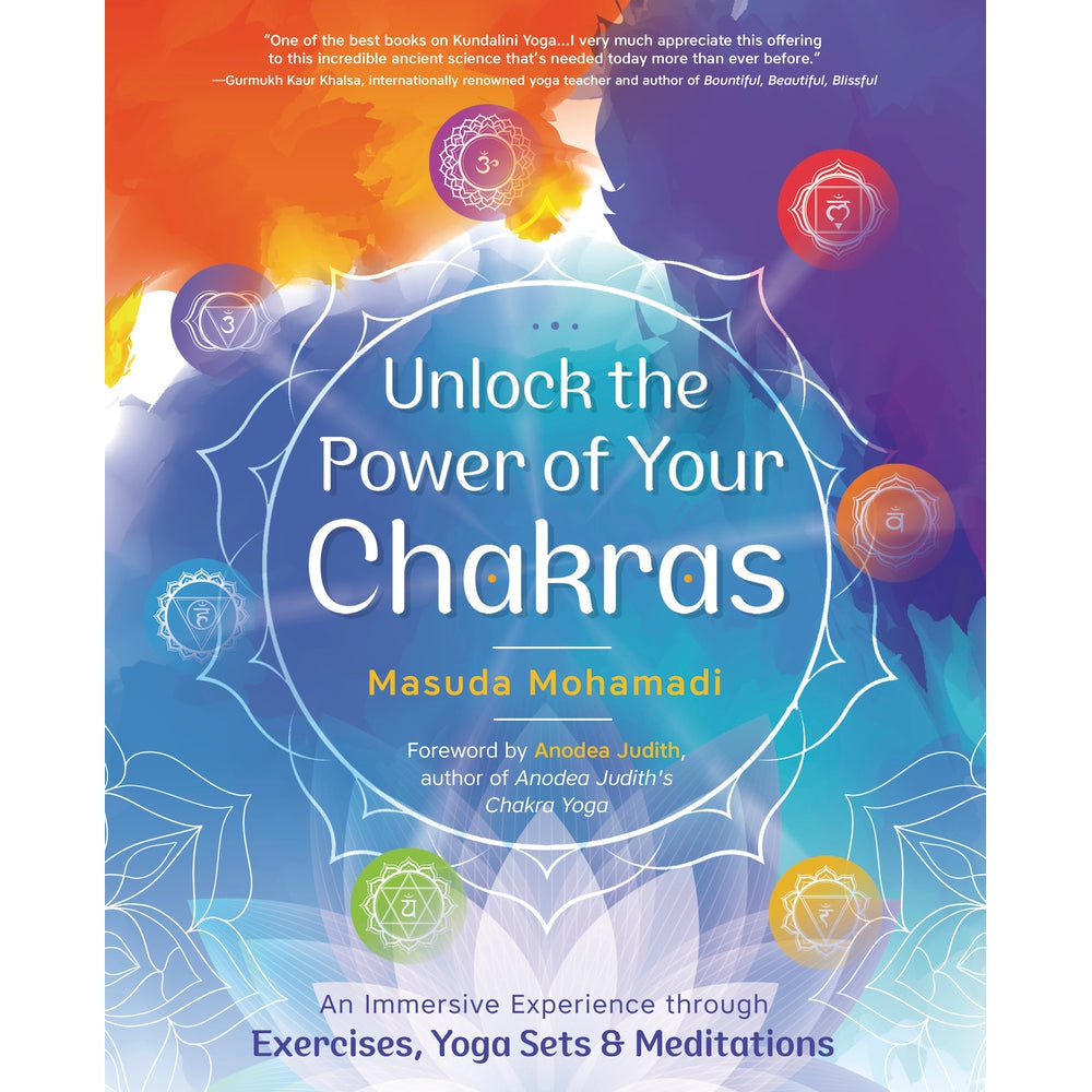 Unlock the Power of Your Chakras by Masuda Mohamadi - Magick Magick.com