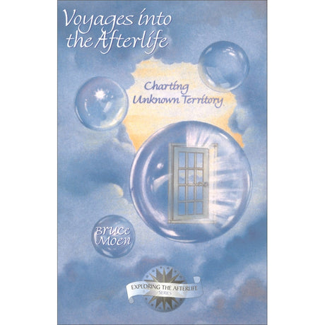 Voyages into the Afterlife by Bruce Moen - Magick Magick.com