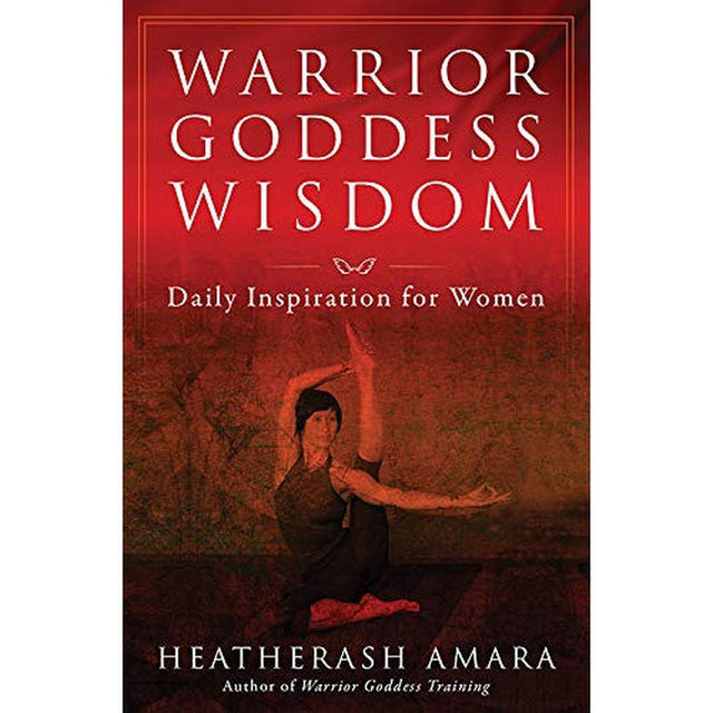 Warrior Goddess Wisdom by Heather Ash Amara - Magick Magick.com