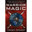 Warrior Magic by Tomas Prower - Magick Magick.com