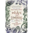 Weave the Liminal by Laura Tempest Zakroff - Magick Magick.com