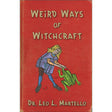 Weird Ways of Witchcraft by Leo Louis Martello - Magick Magick.com