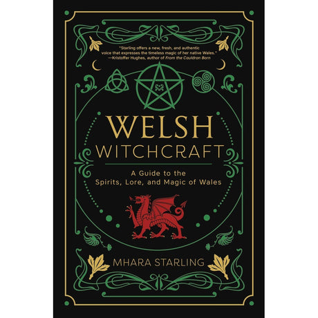 Welsh Witchcraft by Mhara Starling - Magick Magick.com