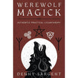 Werewolf Magick by Denny Sargent - Magick Magick.com