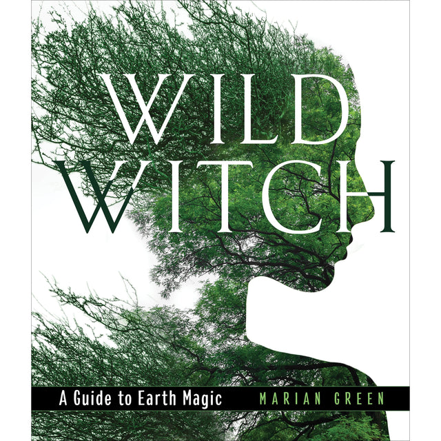 Wild Witch (Hardcover) by Marian Green - Magick Magick.com