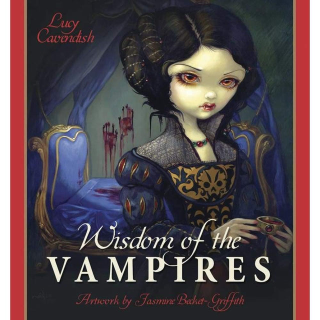 Wisdom of the Vampires by Lucy Cavendish, Jasmine Becket-Griffith - Magick Magick.com